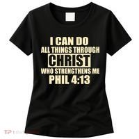 I Can Do All Thing Through Christ Phil 4:13 Women's T-Shirt thumb 0