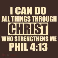 I Can Do All Thing Through Christ Phil 4:13 T-Shirt thumb 7