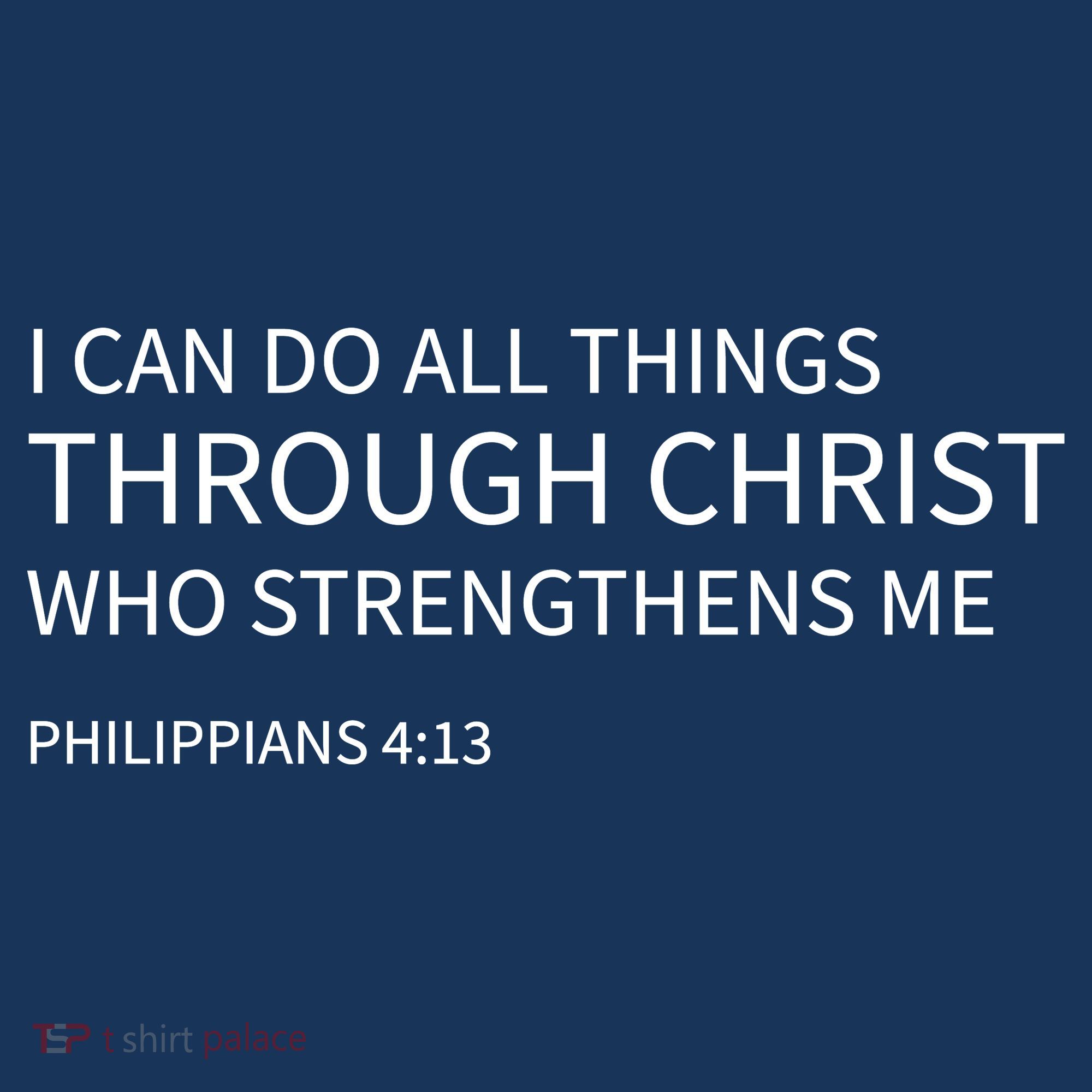 I Can Do All Things Through Christ Long Sleeve Shirt
