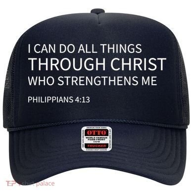 I Can Do All Things Through Christ Hat