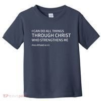 I Can Do All Things Through Christ Toddler T-Shirt thumb 0
