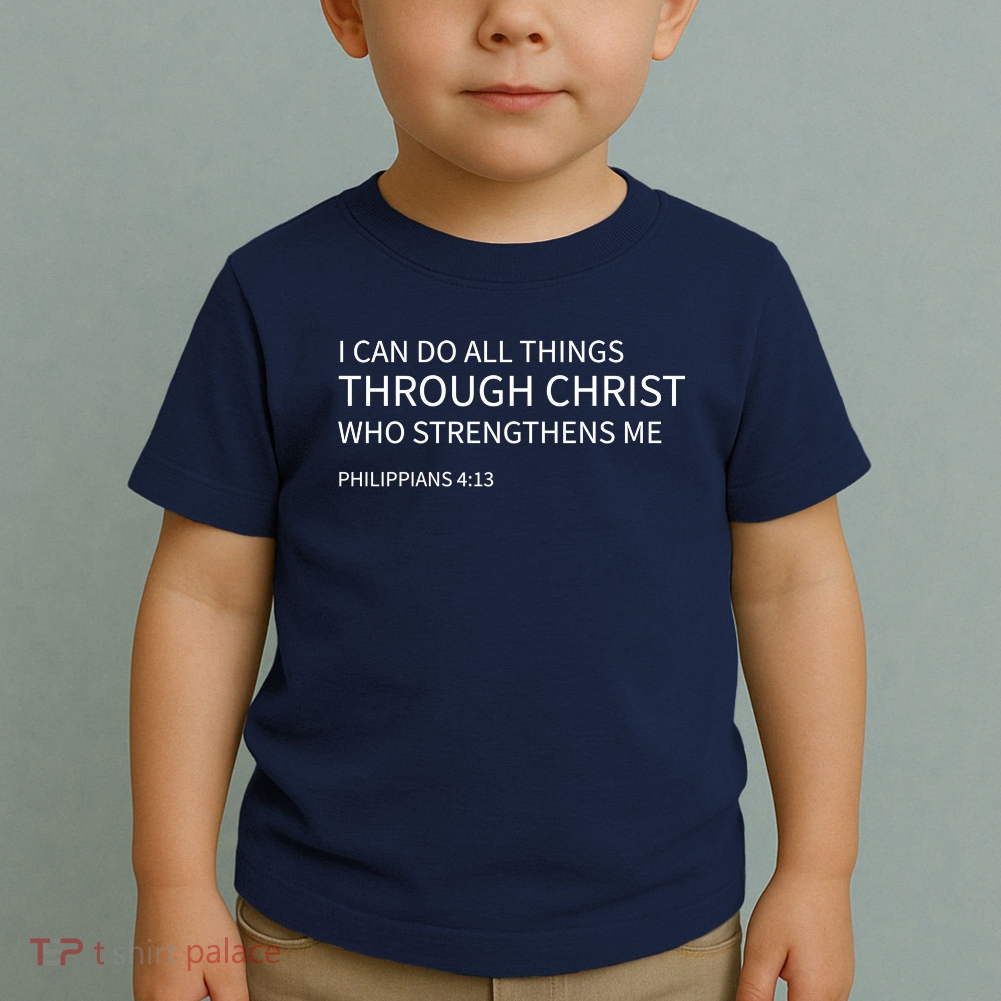 I Can Do All Things Through Christ Toddler T-Shirt