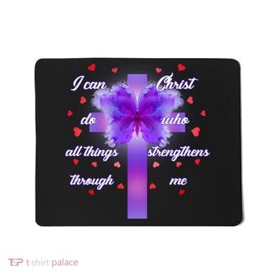 I Can Do All Things Through Christ Butterfly Cross Mousepad