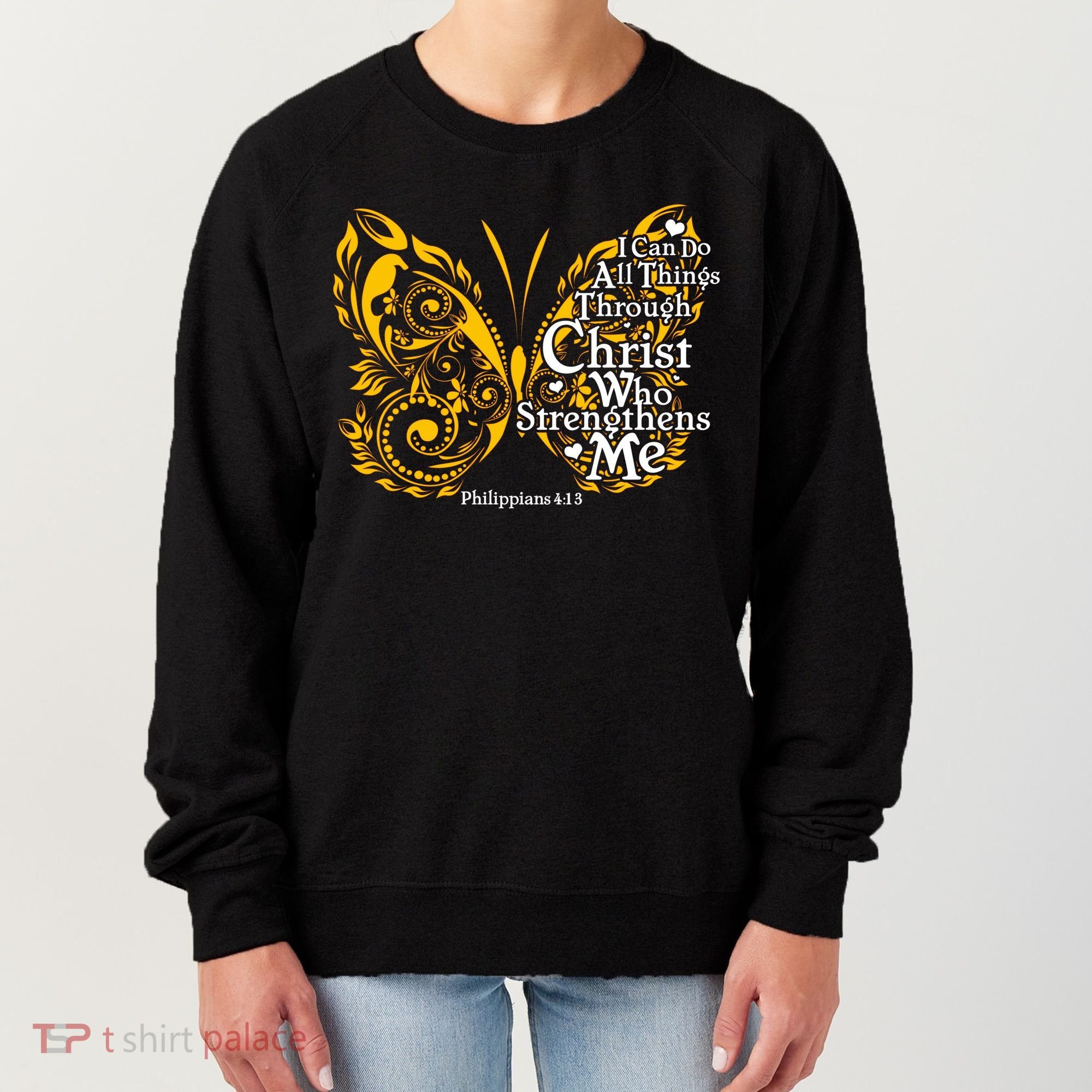 I Can Do All Things Through Christ Philippians 4:13  Women's Sweatshirt