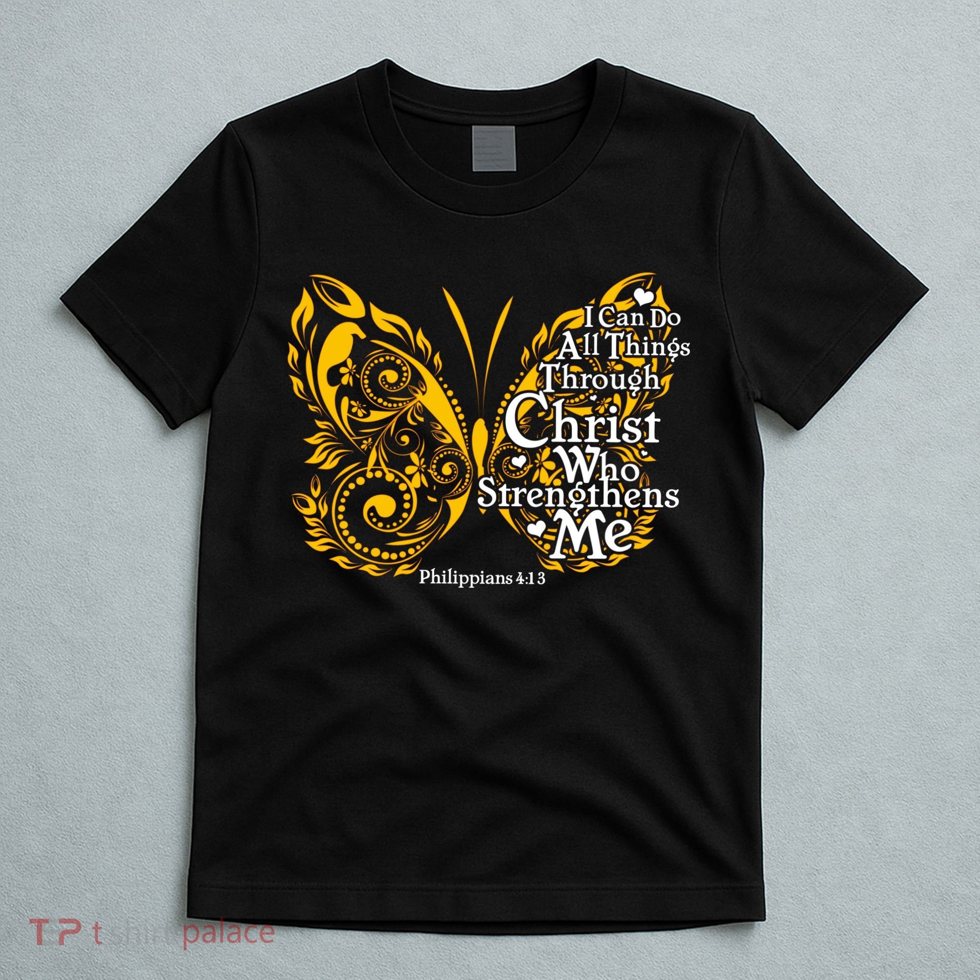 I Can Do All Things Through Christ Philippians 4:13  T-Shirt