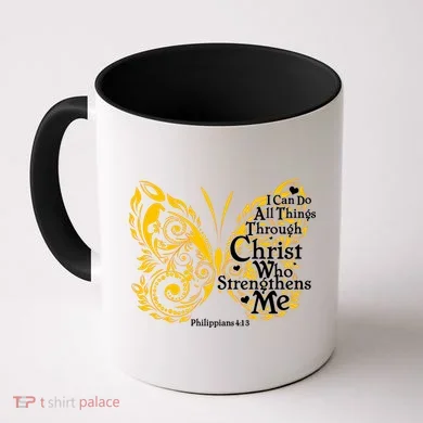 I Can Do All Things Through Christ Philippians 4:13  Coffee Mug
