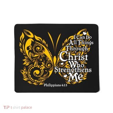 I Can Do All Things Through Christ Philippians 4:13  Mousepad