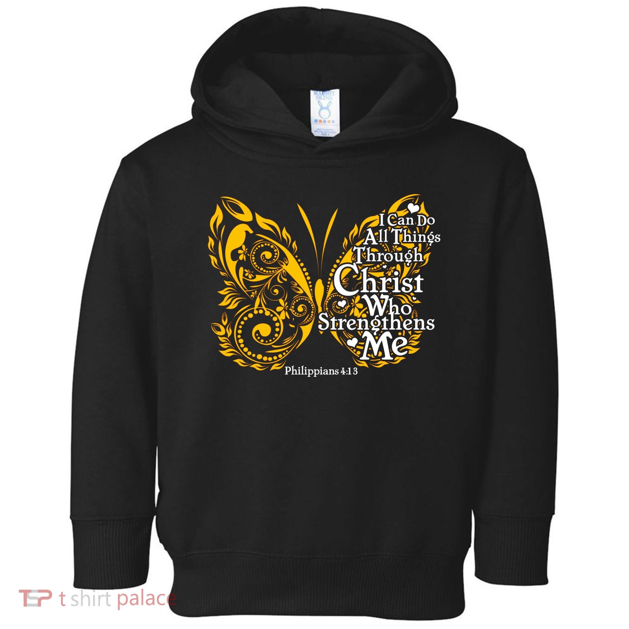 I Can Do All Things Through Christ Philippians 4:13  Toddler Hoodie