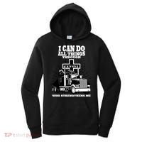 I Can Do All Things Through Christ Truck Driver Women's Hoodie thumb 0