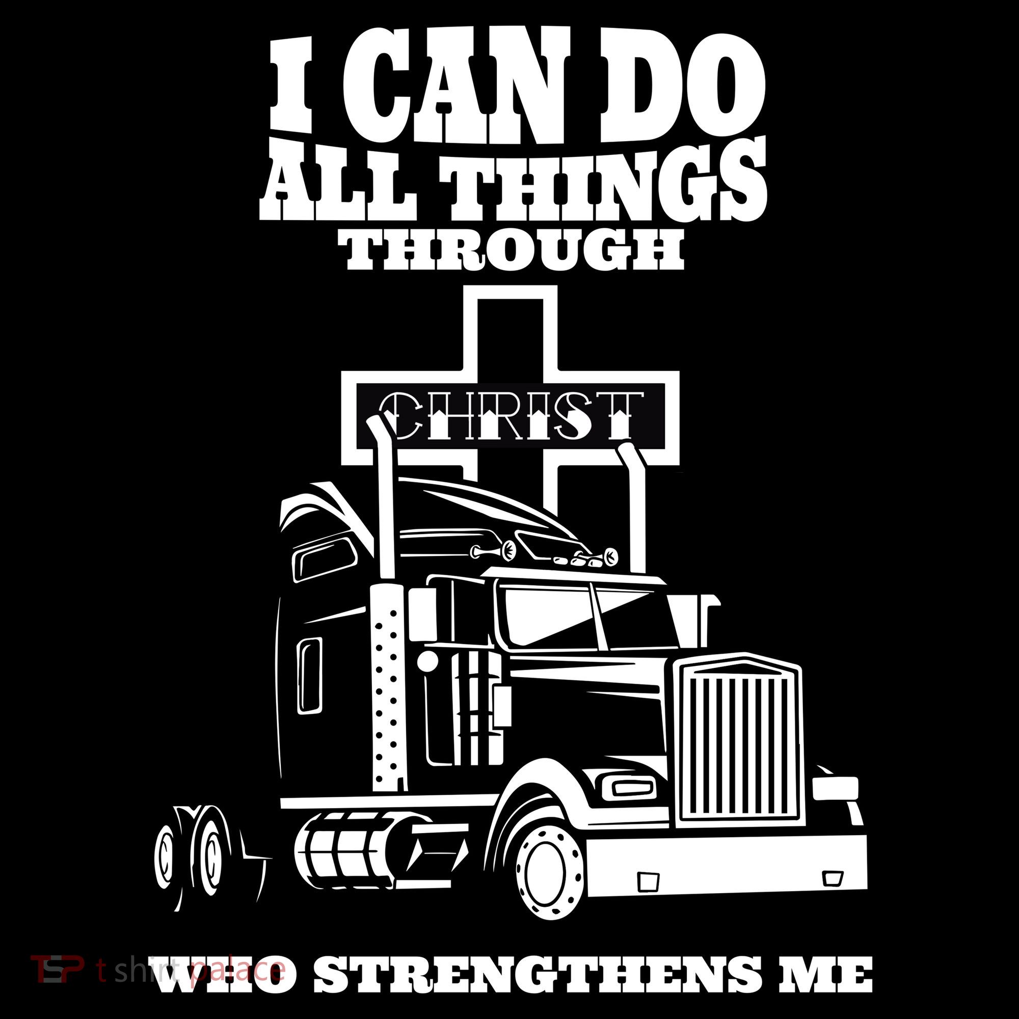 I Can Do All Things Through Christ Truck Driver Women's Hoodie