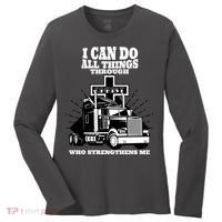 I Can Do All Things Through Christ Truck Driver Women's Long Sleeve Shirt thumb 0