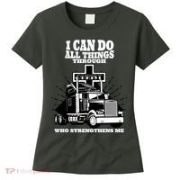 I Can Do All Things Through Christ Truck Driver Women's T-Shirt thumb 0
