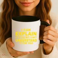 I Can Explain It But I can't Understand It For You Coffee Mug thumb 3
