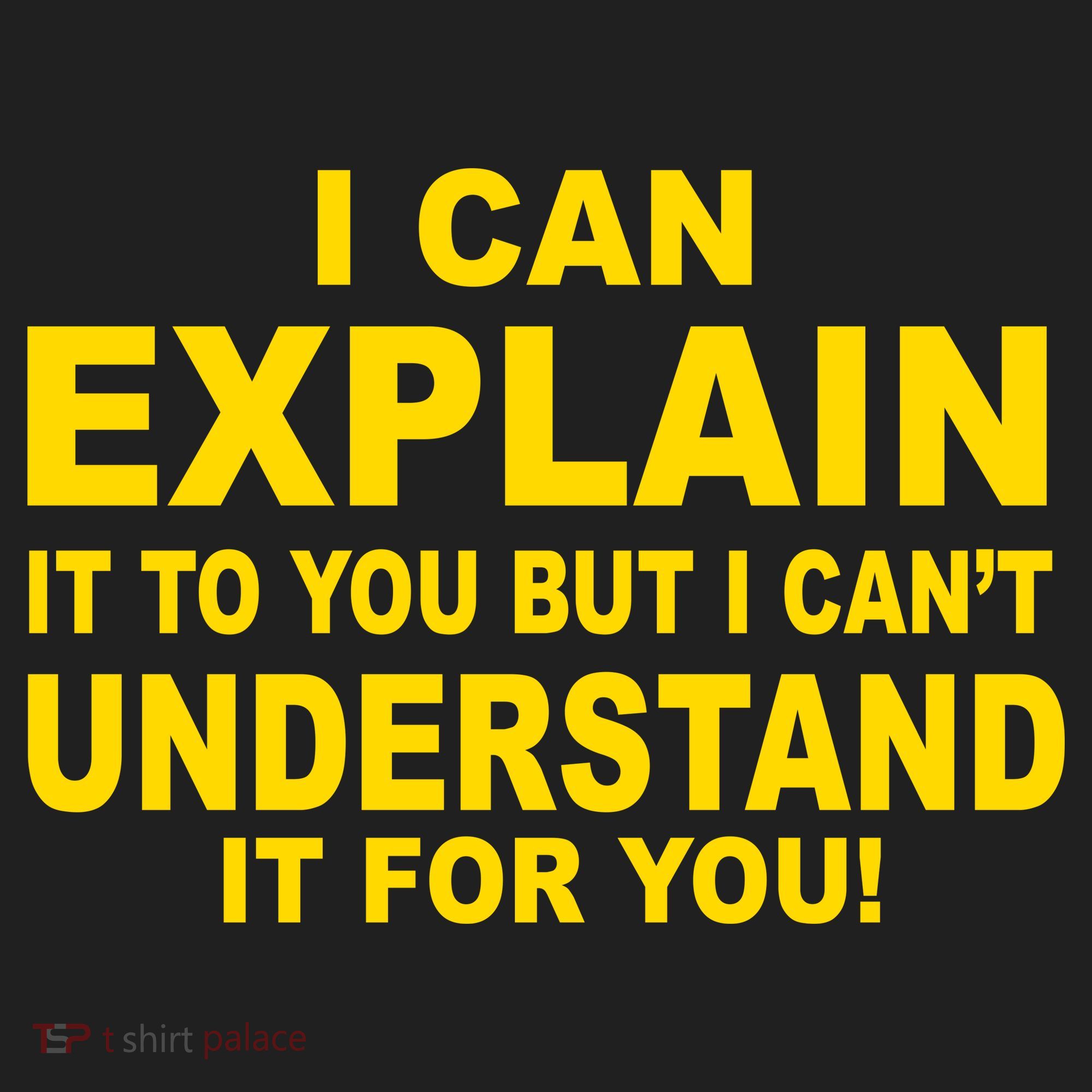 I Can Explain It But I can't Understand It For You Golf Towel