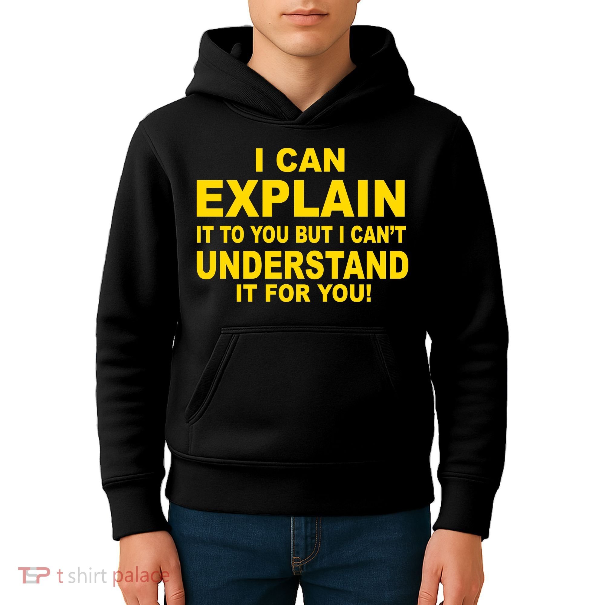 I Can Explain It But I can't Understand It For You Kids Hoodie