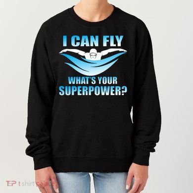 I Can Fly What's Your Superpower Swimming Women's Sweatshirt