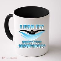 I Can Fly What's Your Superpower Swimming Coffee Mug thumb 0