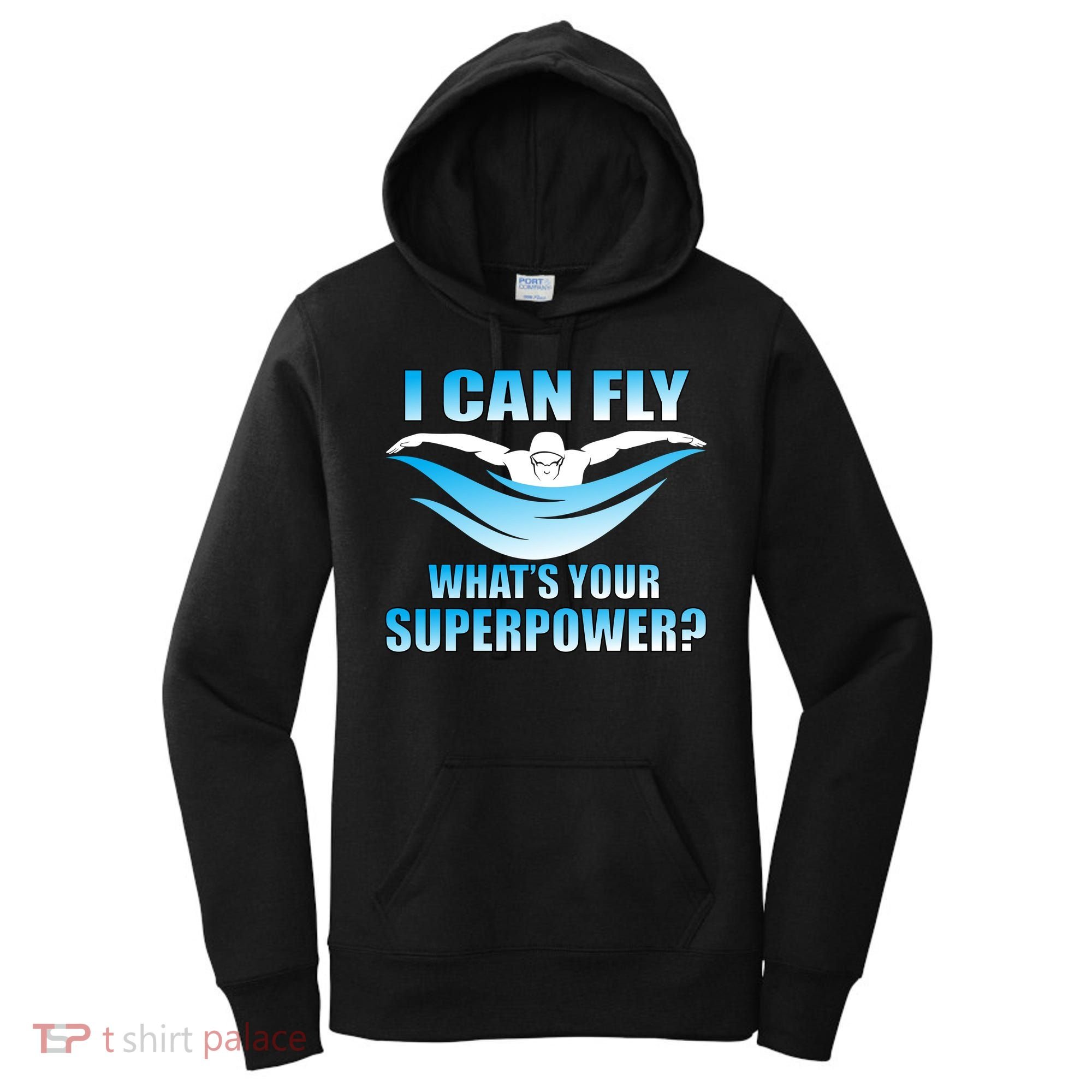 I Can Fly What's Your Superpower Swimming Women's Hoodie