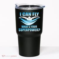 I Can Fly What's Your Superpower Swimming Tumbler thumb 0