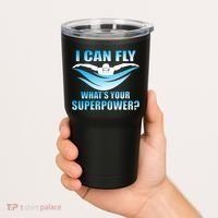 I Can Fly What's Your Superpower Swimming Tumbler thumb 2