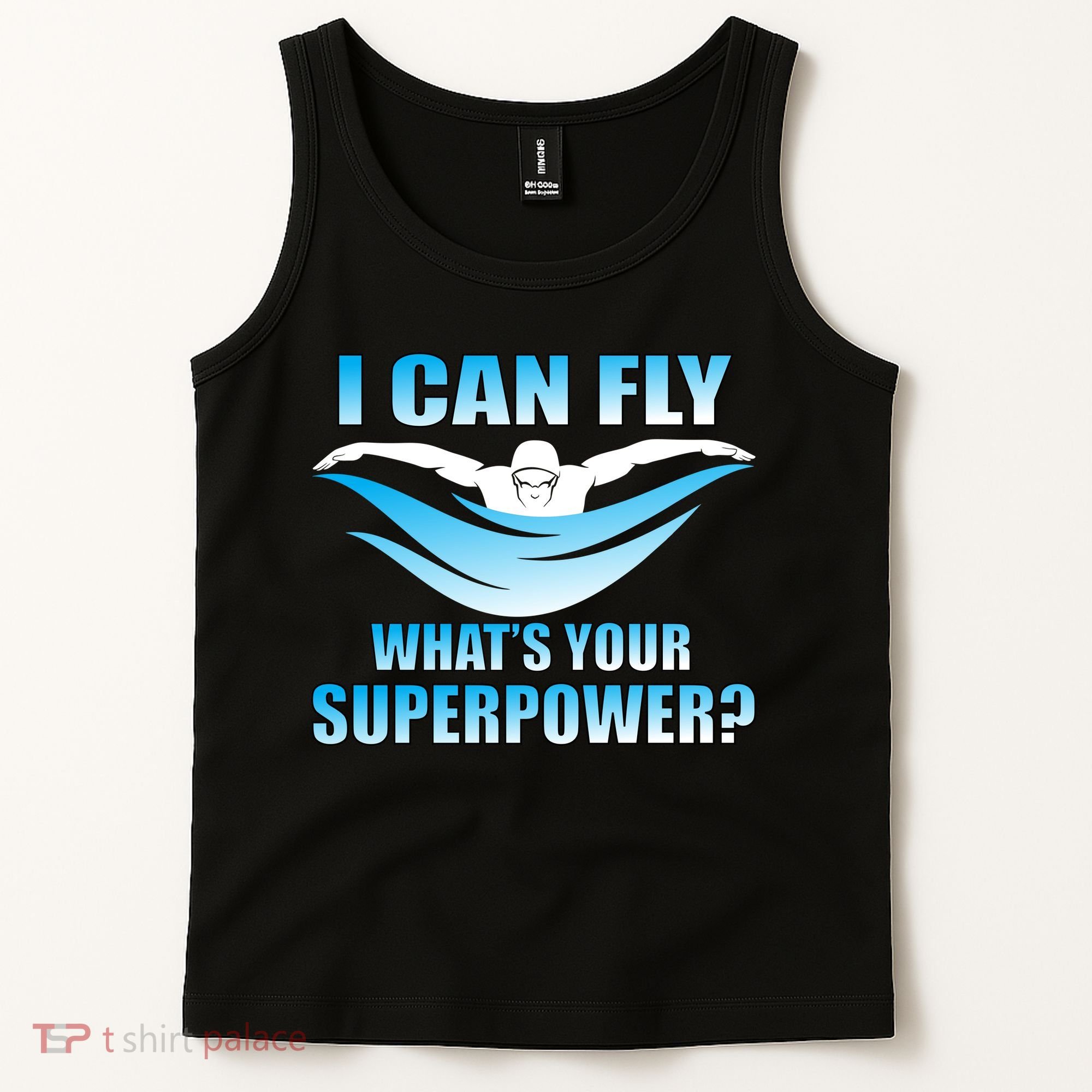 I Can Fly What's Your Superpower Swimming Tank Top