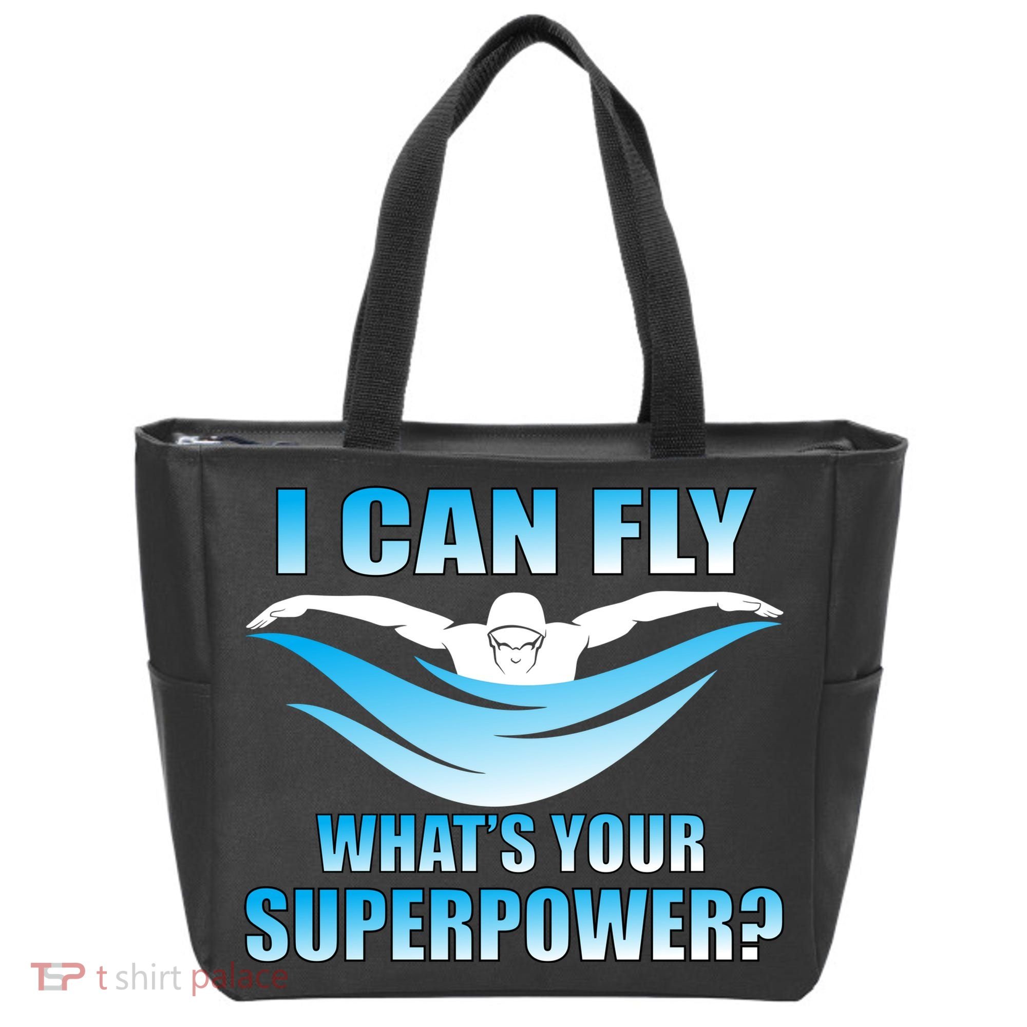 I Can Fly What's Your Superpower Swimming Tote Bag