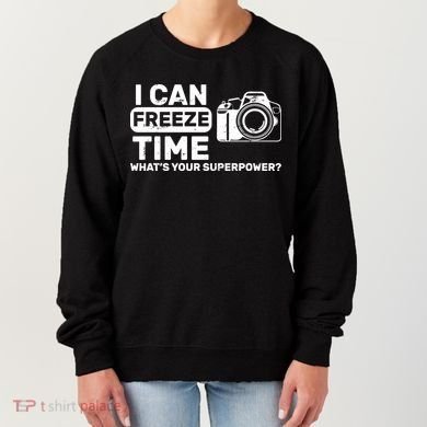 I Can Freeze Time What's Your Superpower? Women's Sweatshirt
