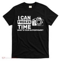 I Can Freeze Time What's Your Superpower? T-Shirt thumb 0