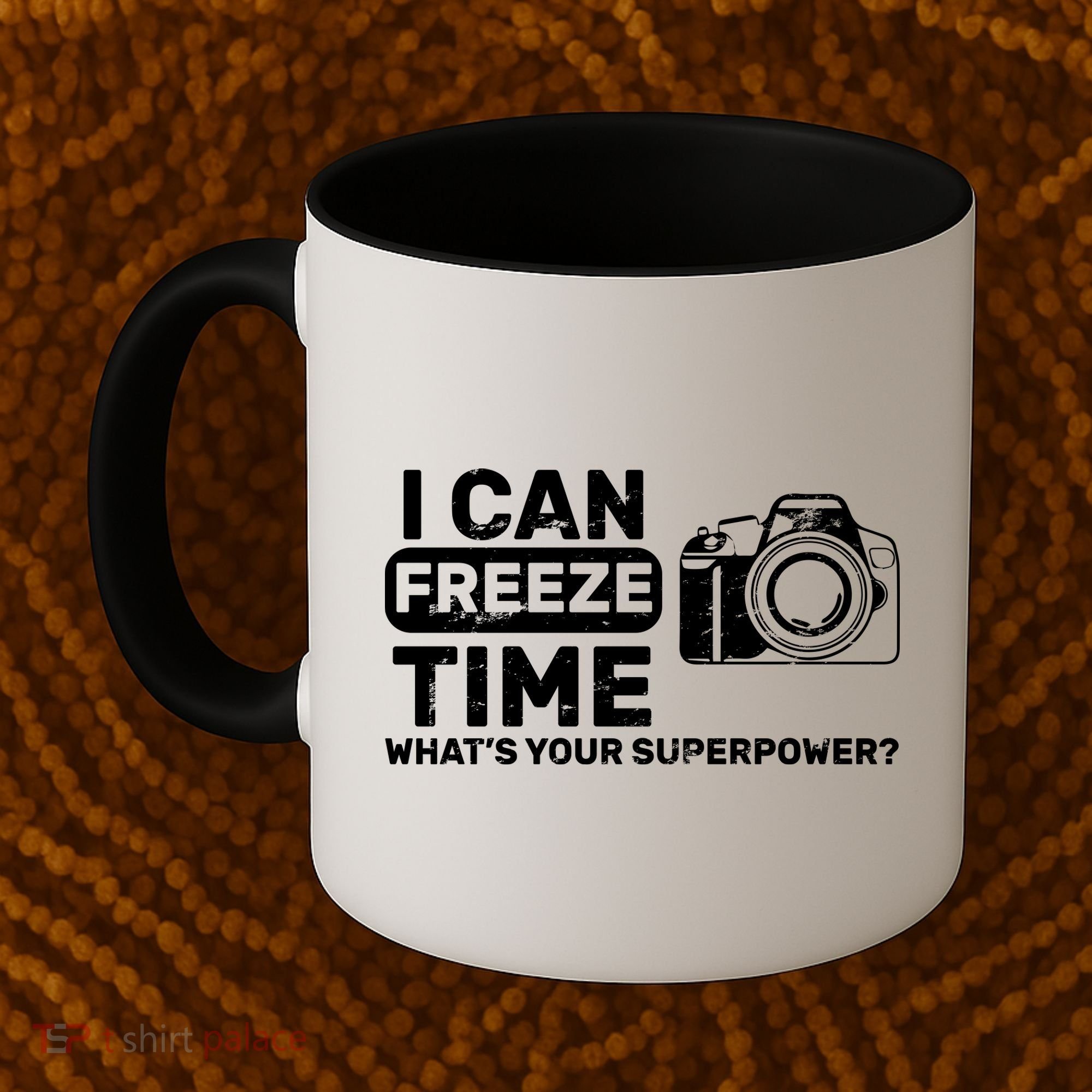 I Can Freeze Time What's Your Superpower? Coffee Mug