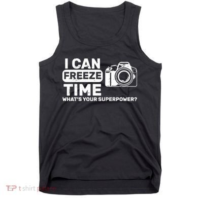 I Can Freeze Time What's Your Superpower? Tank Top