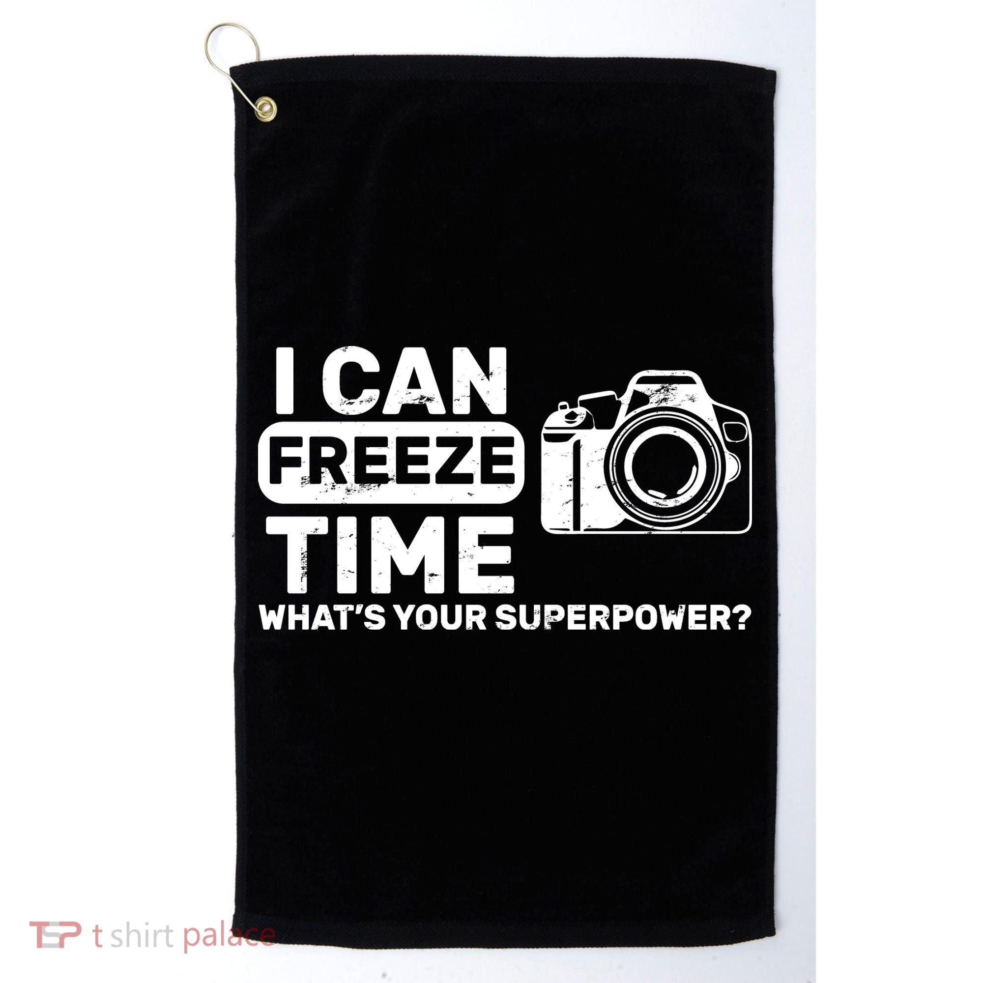 I Can Freeze Time What's Your Superpower? Golf Towel