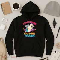 I Can Show You Some Trash Hoodie thumb 3