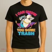 I Can Show You Some Trash T-Shirt thumb 3