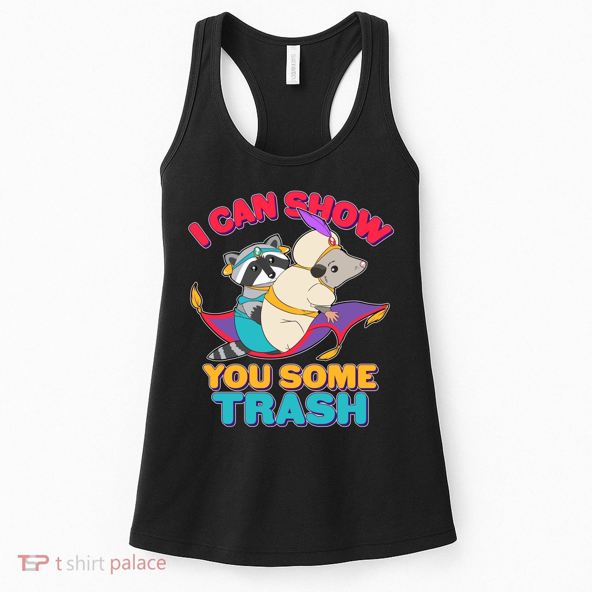 I Can Show You Some Trash Women's Tank Top