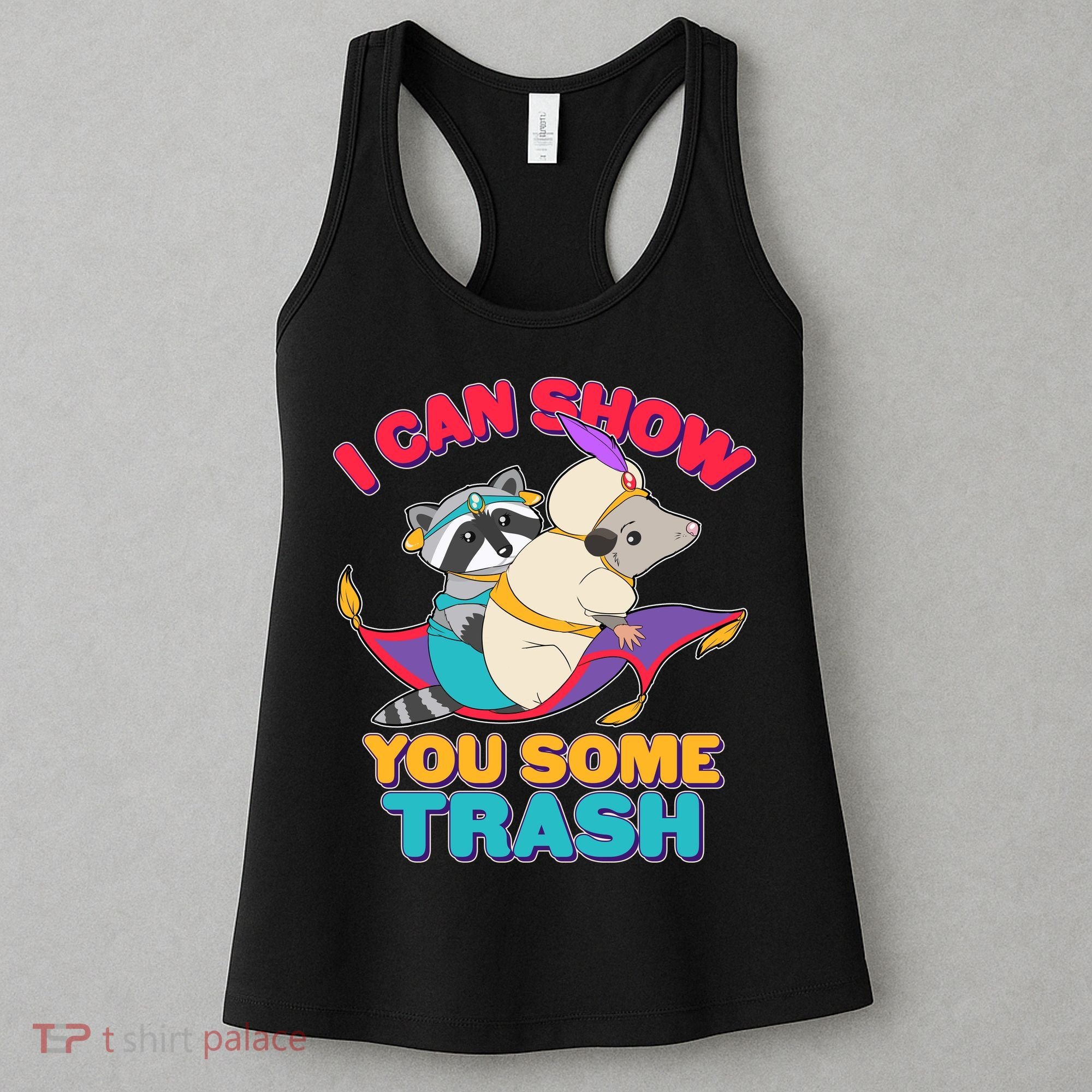 I Can Show You Some Trash Women's Tank Top