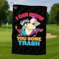 I Can Show You Some Trash Golf Towel thumb 1
