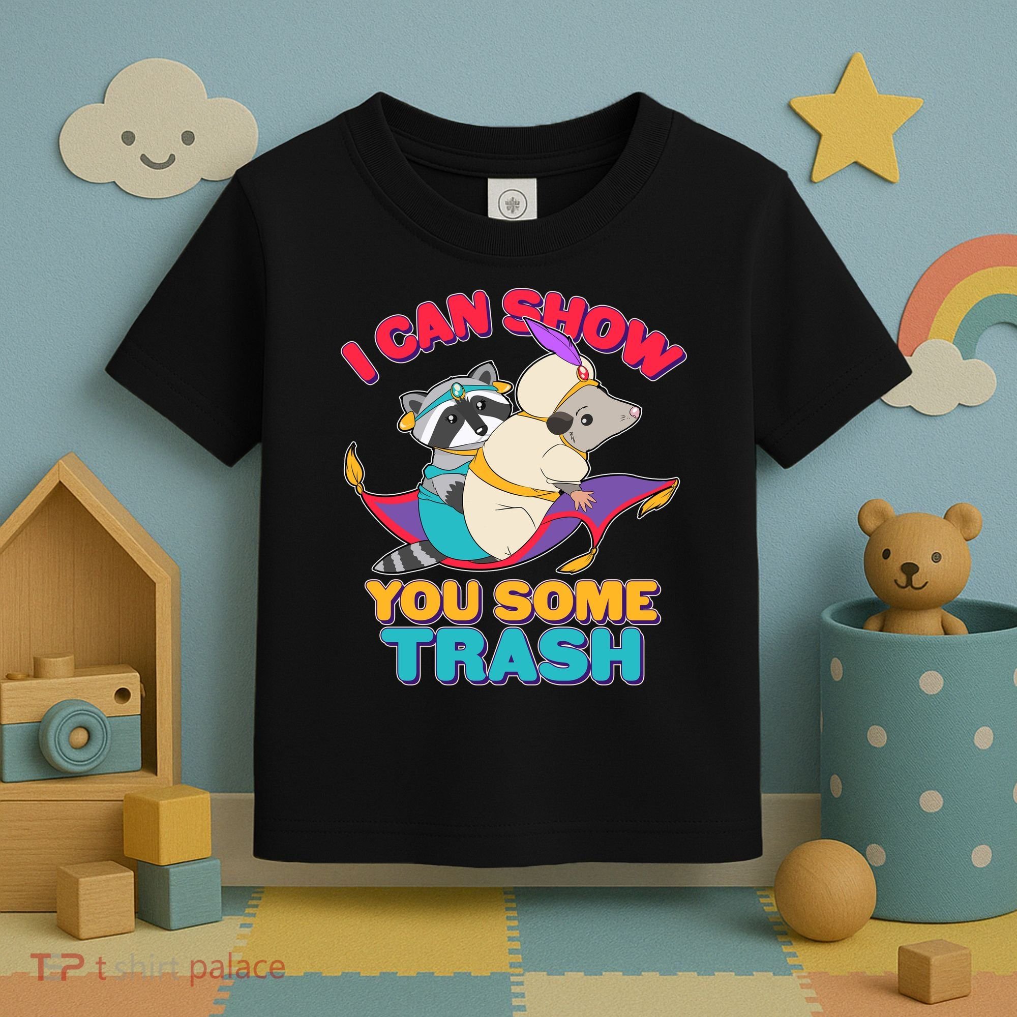 I Can Show You Some Trash Toddler T-Shirt