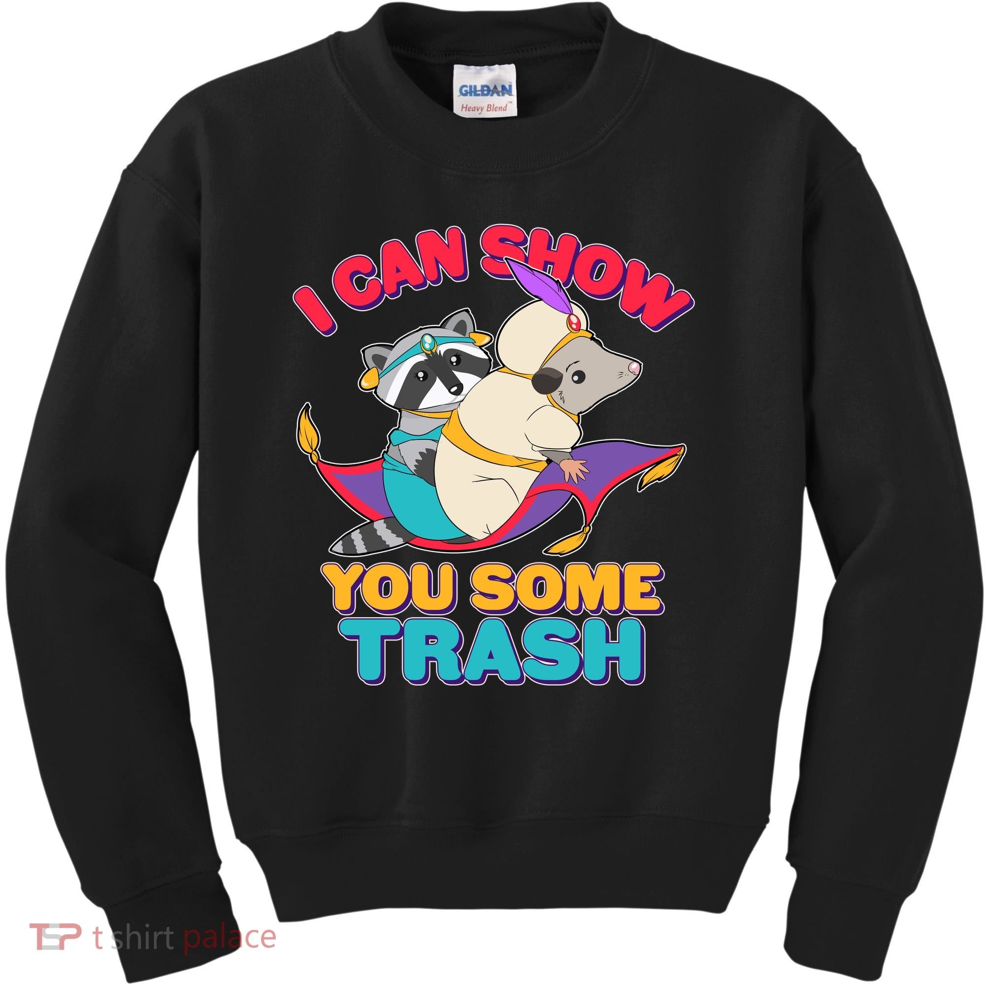 I Can Show You Some Trash Kids Sweatshirt