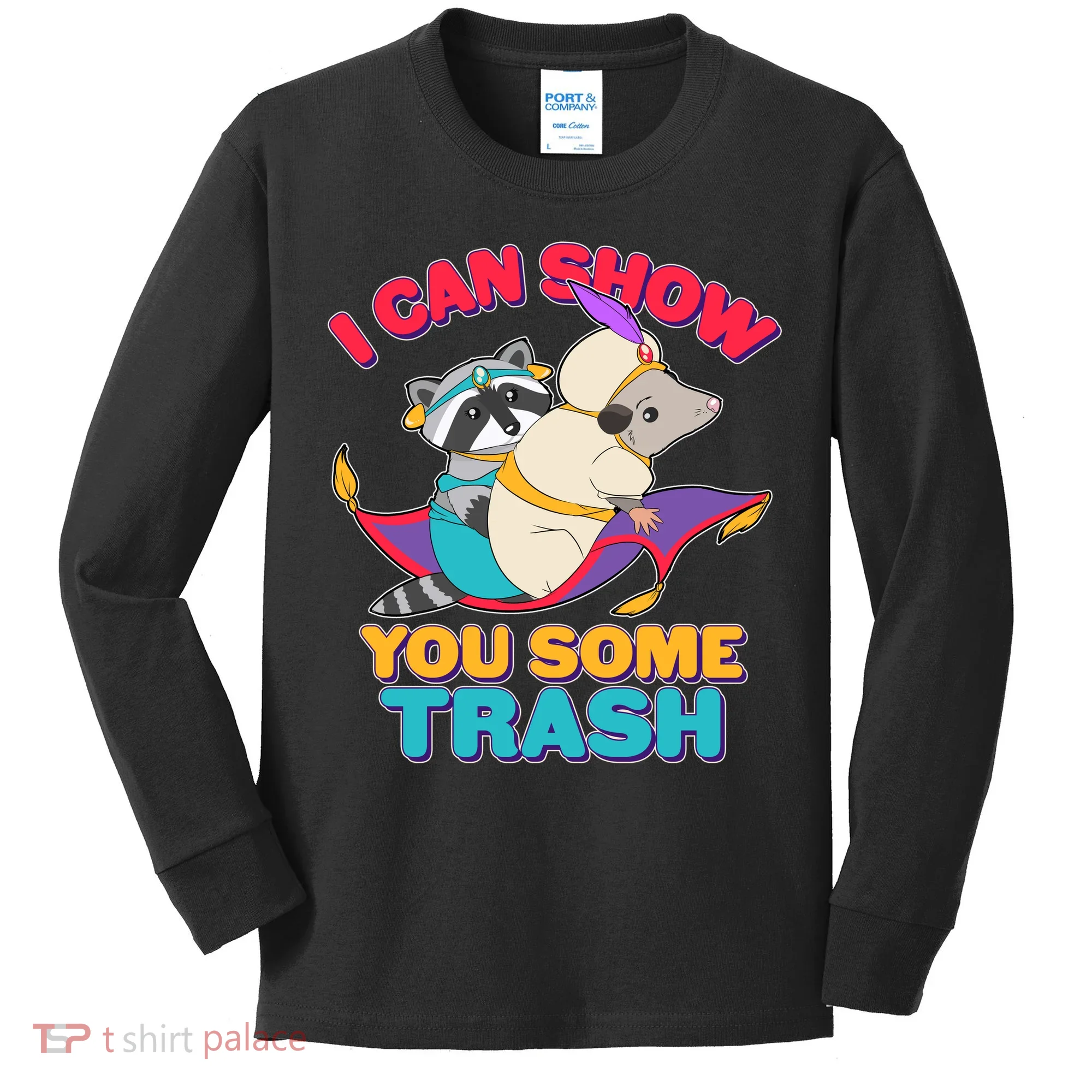 I Can Show You Some Trash Kids Long Sleeve Shirt