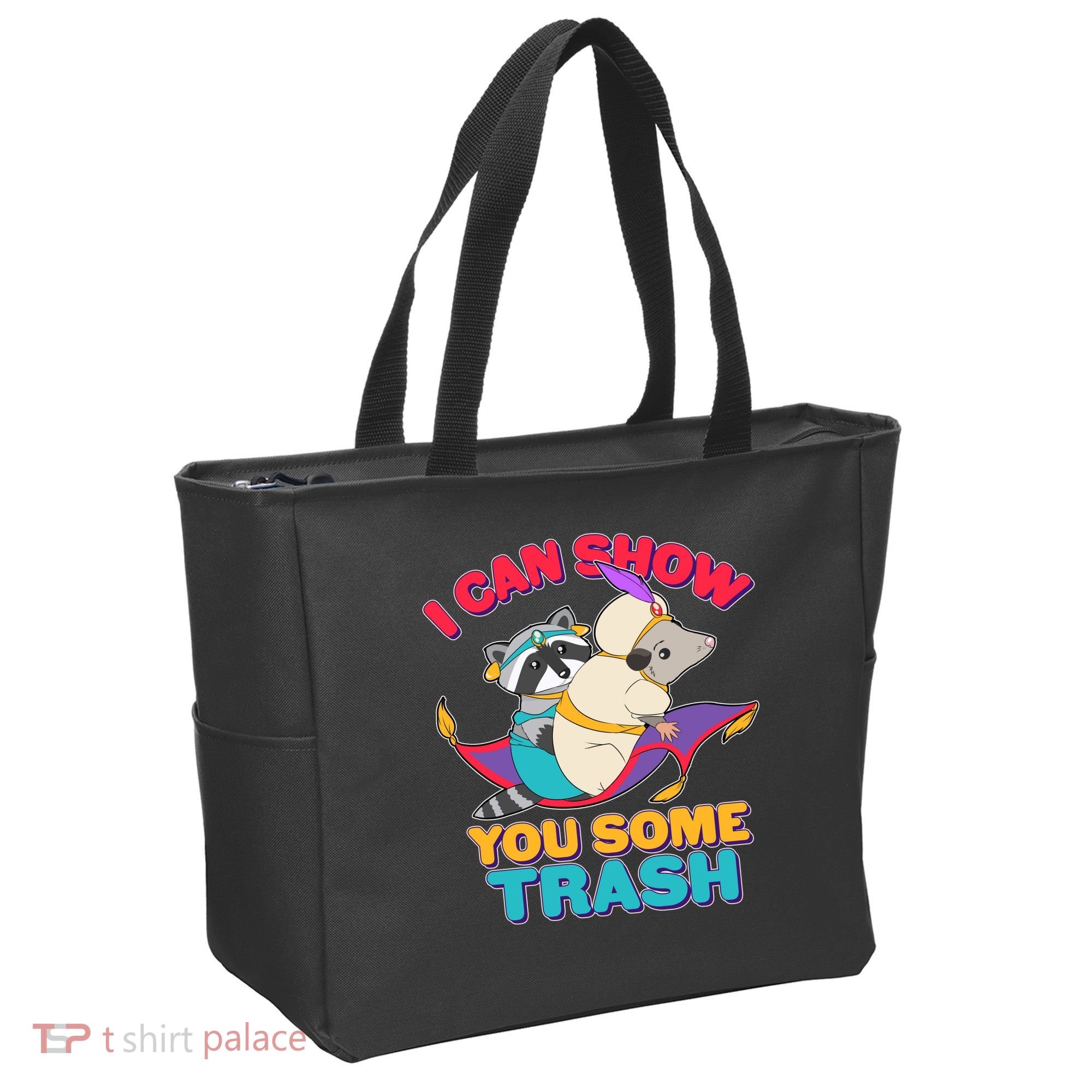 I Can Show You Some Trash Tote Bag