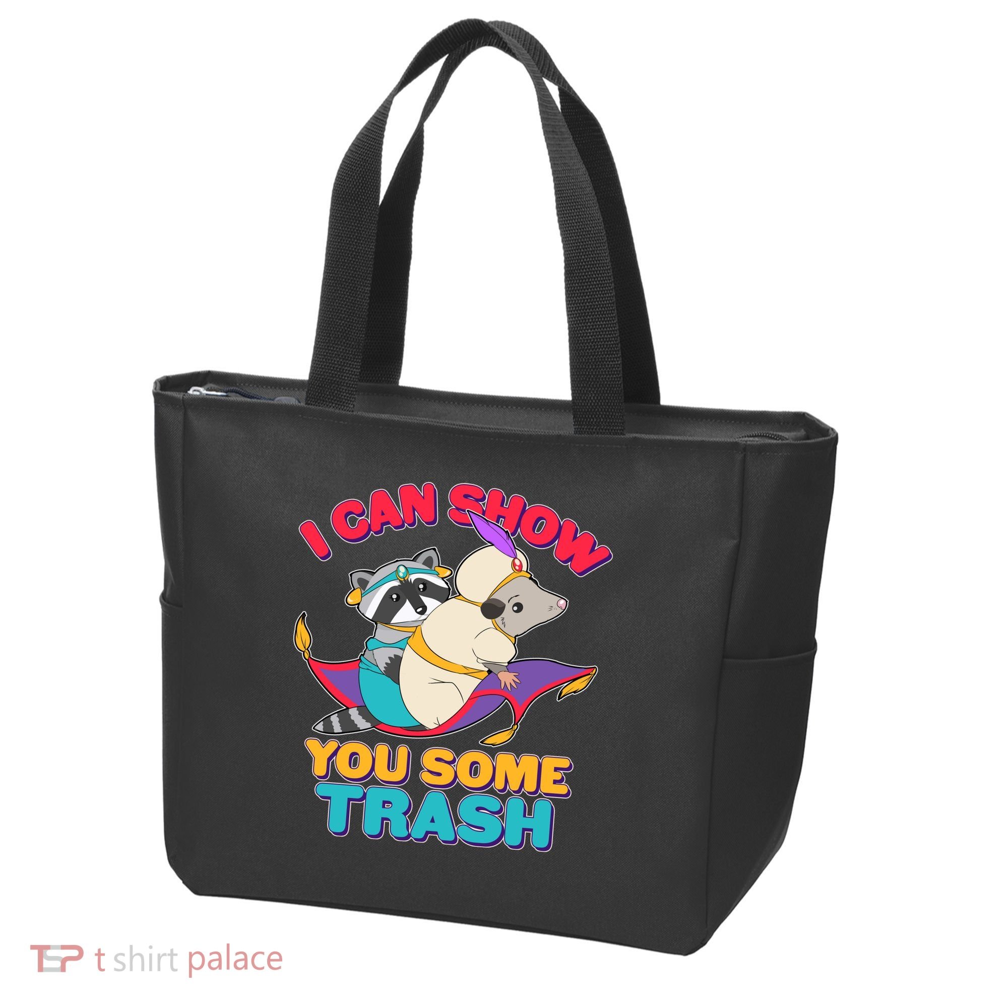 I Can Show You Some Trash Tote Bag