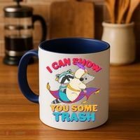 I Can Show You Some Trash Coffee Mug thumb 4