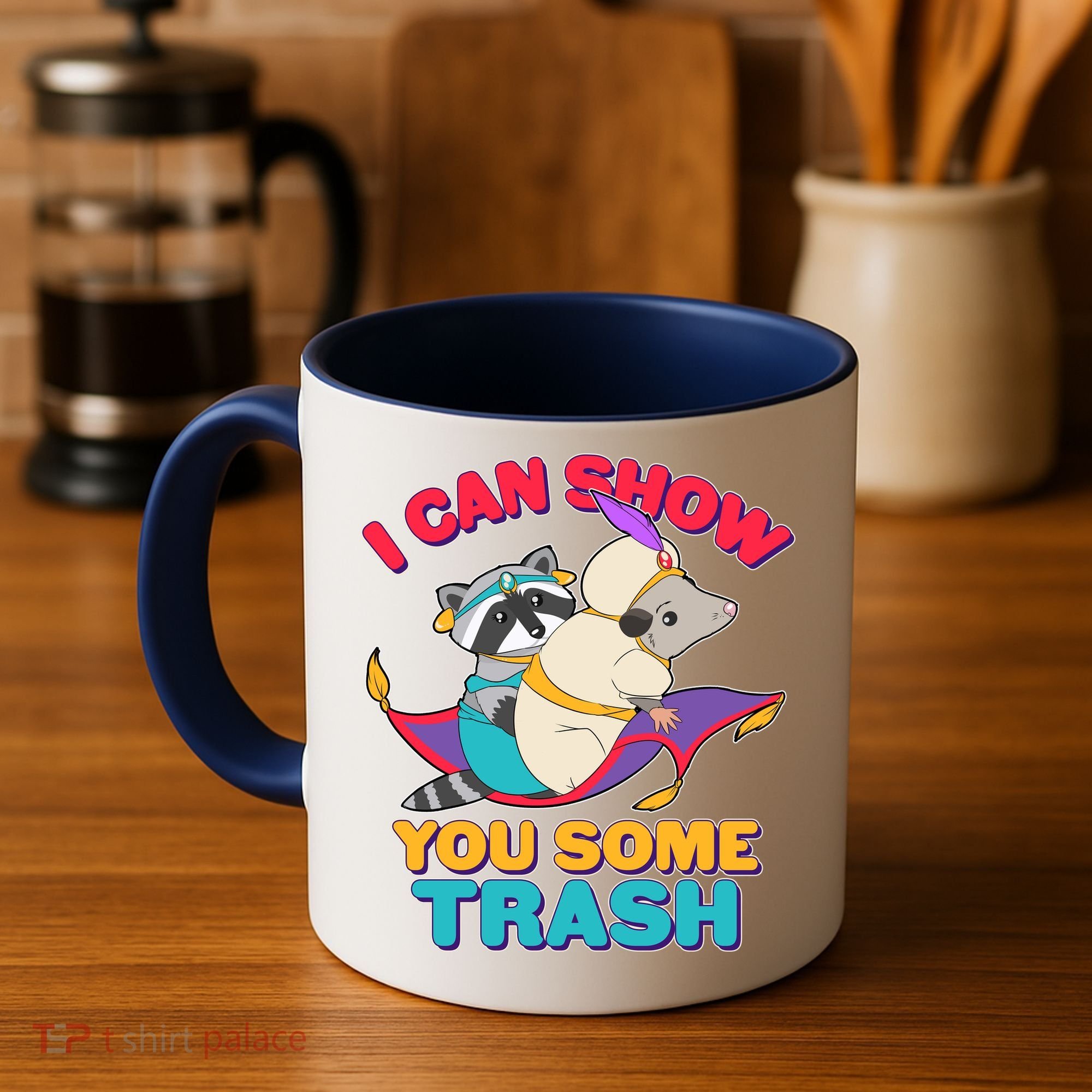 I Can Show You Some Trash Coffee Mug
