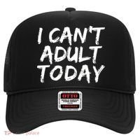 I Can't Adult Today Hat thumb 0