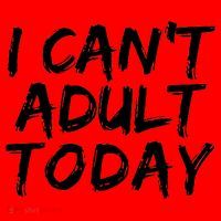 I Can't Adult Today Santa Hat thumb 1