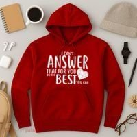 I Can't Answer That For You Do The Best You Can Hoodie thumb 3
