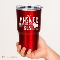 I Can't Answer That For You Do The Best You Can Tumbler thumb 2