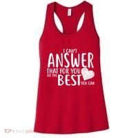 I Can't Answer That For You Do The Best You Can Women's Tank Top thumb 0