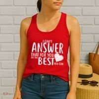 I Can't Answer That For You Do The Best You Can Women's Tank Top thumb 2