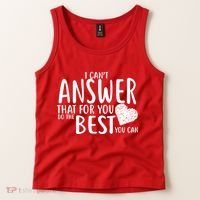 I Can't Answer That For You Do The Best You Can Tank Top thumb 2